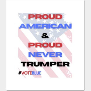 Proud American and Proud Never Trumper Posters and Art